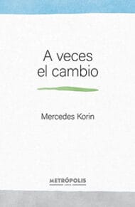a veces el cambio