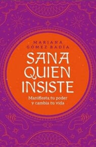 Sana quien insiste