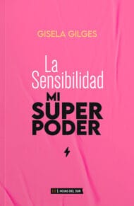 La sensibilidad, mi superpoder