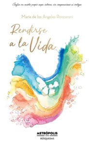 rendirse a la vida