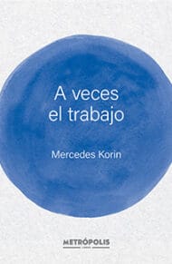 a veces el trabajo
