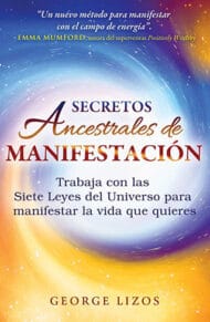 secretos ancestrales de manifestación